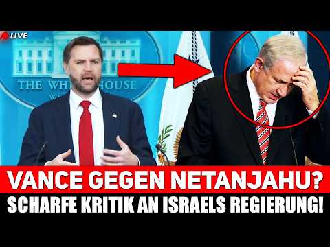 JETZT!! JD VANCE greift NETANJAHU an – „Wacht auf und akzeptiert die Realität!“ JETZT!! JD VANCE greift NETANJAHU an – „Wacht auf und akzeptiert die Realität!“
