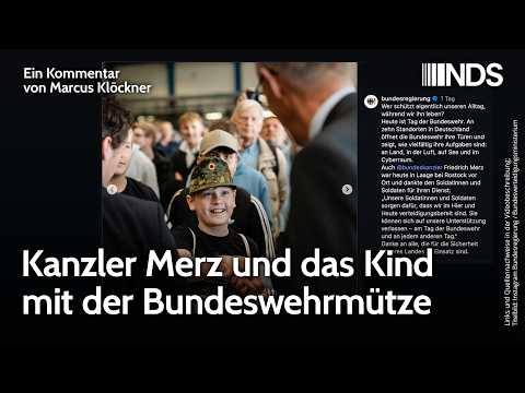 Kanzler Merz und das Kind mit der Bundeswehrmütze | Marcus Klöckner | NachDenkSeiten-Podcast Kanzler Merz und das Kind mit der Bundeswehrmütze | Marcus Klöckner | NachDenkSeiten-Podcast