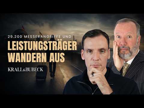 Krall & Bubeck: 29.200 Messerangriffe, die Besten gehen, Steuerhammer! Krall & Bubeck: 29.200 Messerangriffe, die Besten gehen, Steuerhammer!