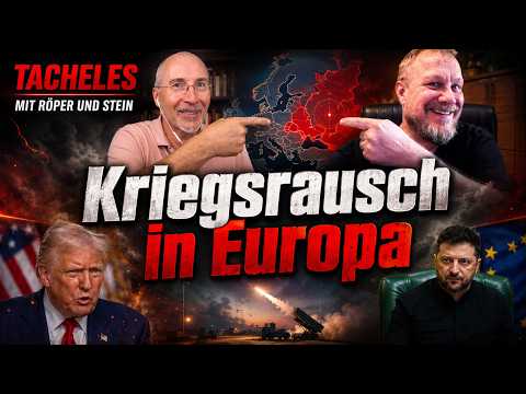 Kriegsrausch in Europa – Tacheles # 211