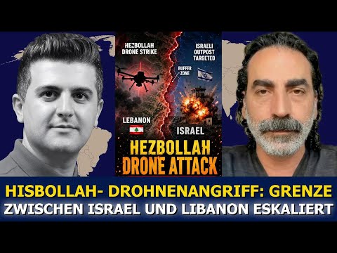 Laith Marouf: Hisbollahs Drohnen und Raketen zerstören Israels Pufferzone
