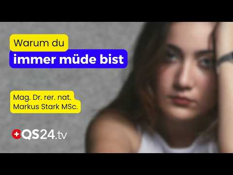 Leben im Dauer-Erschöpfungsmodus – Wege aus dem CFS | Naturmedizin | QS24 Gesundheitsfernsehen Leben im Dauer-Erschöpfungsmodus – Wege aus dem CFS | Naturmedizin | QS24 Gesundheitsfernsehen