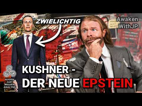 Lerne Jared Kushner kennen – Der neue Jeffrey Epstein (AwakenWithJP – Deutsch)