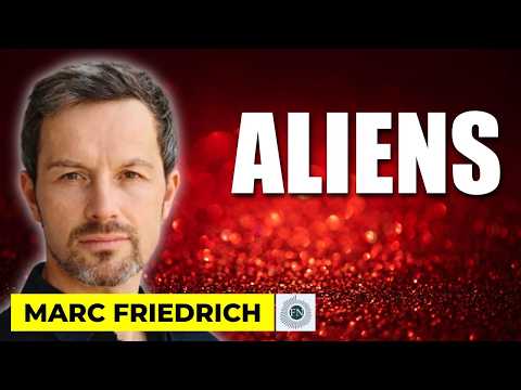 Marc Friedrich: DIE ALIENS SIND DA!