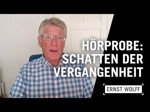 Mein neues Buch: „Schatten der Vergangenheit – Hörprobe | Ernst Wolff
