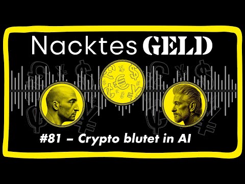 Nacktes Geld #81 – Crypto blutet in AI