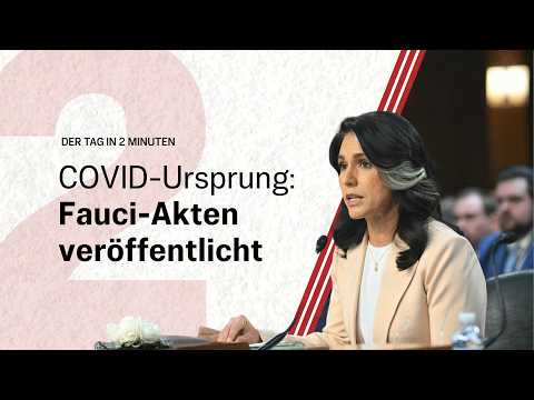 Neue Dokumente sorgen für Debatte um COVID-Ursprung | Der Tag in 2 Minuten Neue Dokumente sorgen für Debatte um COVID-Ursprung | Der Tag in 2 Minuten