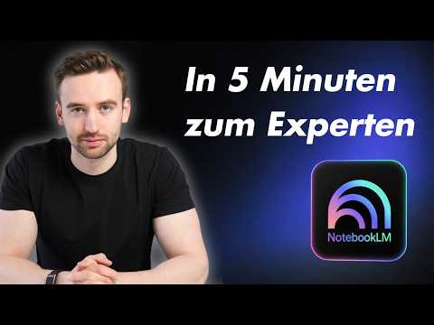 NotebookLM erklärt für Anfänger – Alles was du wissen musst (in 5 Minuten)