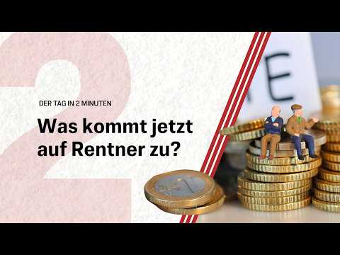 Renten-Hammer geplant: Merz will alle 33 Vorschläge umsetzen | Der Tag in 2 Minuten Renten-Hammer geplant: Merz will alle 33 Vorschläge umsetzen | Der Tag in 2 Minuten