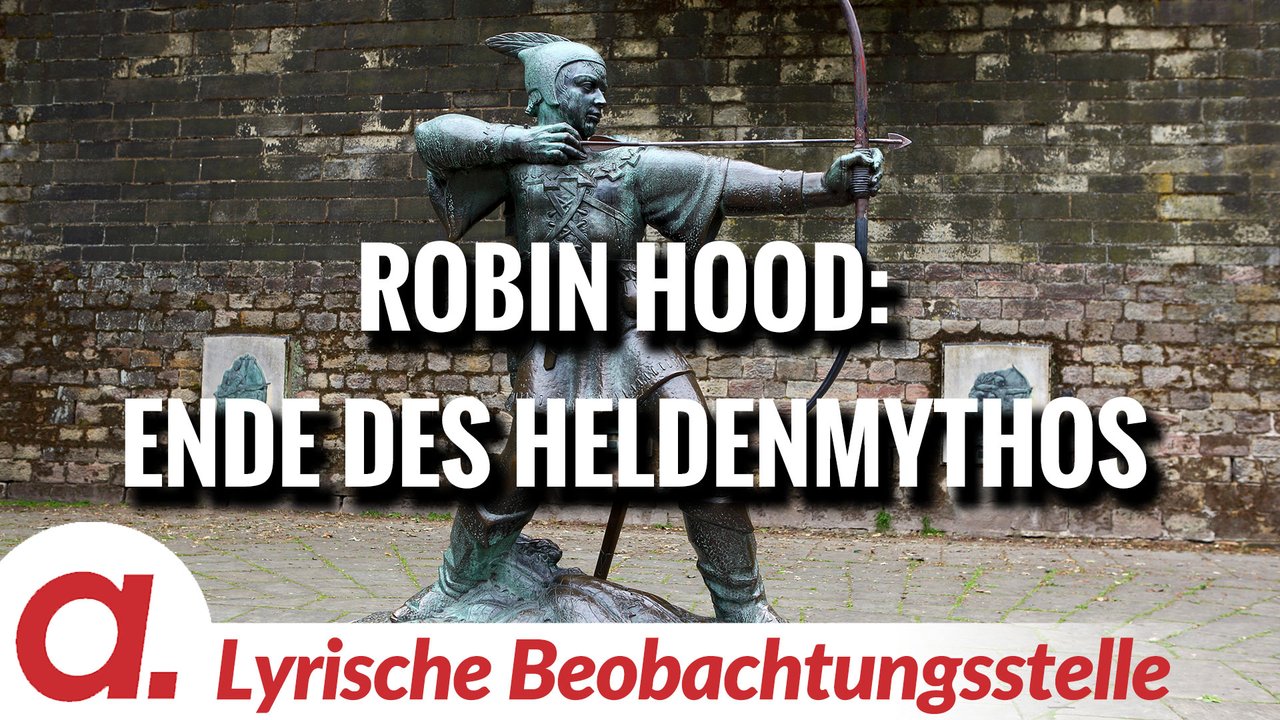 Robin Hood: Ende des Heldenmythos | Von Paul Clemente