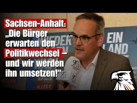 Sachsen-Anhalt: „Die Bürger erwarten den Politikwechsel – und wir werden ihn umsetzen!“