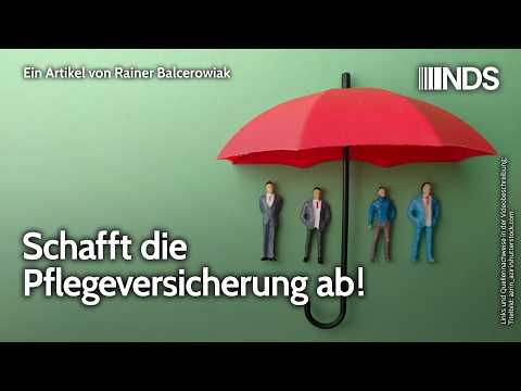 Schafft die Pflegeversicherung ab! | Rainer Balcerowiak | NDS-Podcast