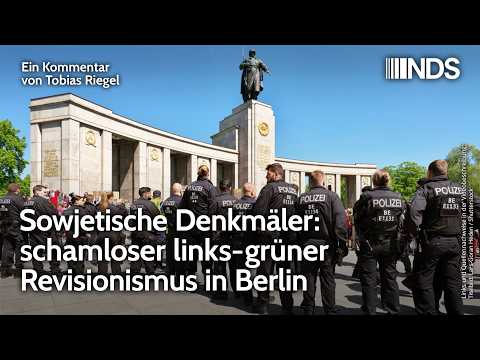 Sowjetische Denkmäler: schamloser links-grüner Revisionismus in Berlin | Tobias Riegel | NDS-Podcast Sowjetische Denkmäler: schamloser links-grüner Revisionismus in Berlin | Tobias Riegel | NDS-Podcast