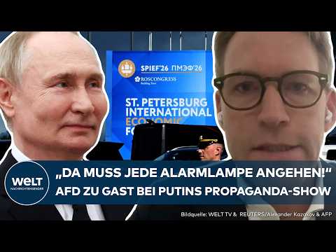 ST. PETERSBURG: Putin lädt AfD zum Wirtschaftsforum ein – „Da muss jede rote Alarmlampe angehen“