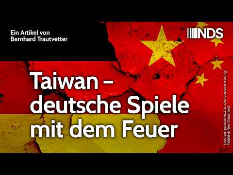 Taiwan – deutsche Spiele mit dem Feuer | Bernhard Trautvetter | NachDenkSeiten-Podcast