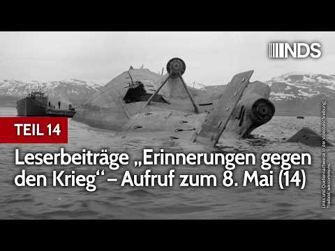 TEIL 14: Leserbeiträge „Erinnerungen gegen den Krieg“ – Aufruf zum 8. Mai | NDS-Podcast