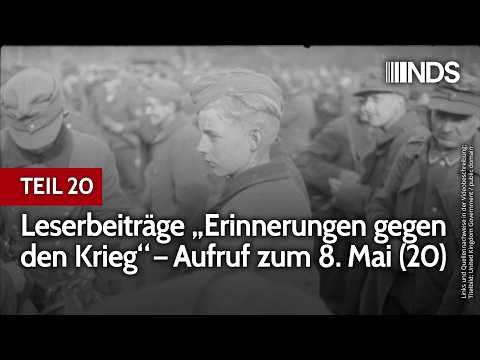 TEIL 20: Leserbeiträge „Erinnerungen gegen den Krieg“ – Aufruf zum 8. Mai | NDS-Podcast