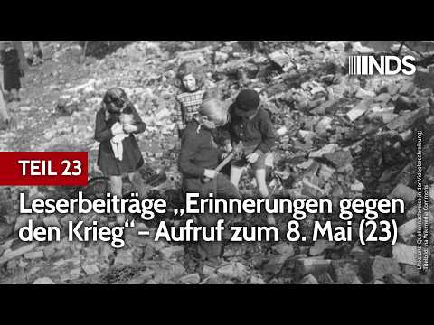 TEIL 23: Leserbeiträge „Erinnerungen gegen den Krieg“ – Aufruf zum 8. Mai | NDS-Podcast TEIL 23: Leserbeiträge „Erinnerungen gegen den Krieg“ – Aufruf zum 8. Mai | NDS-Podcast