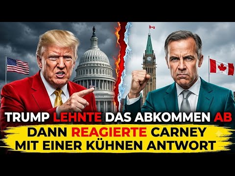 Trump lehnte den Deal ab – Daraufhin konterte Carney mit einer kühnen Antwort Trump lehnte den Deal ab – Daraufhin konterte Carney mit einer kühnen Antwort