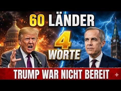 Trump setzt 60 Länder unter Druck für neue Zölle, dann sagte Carney 4 Wörter