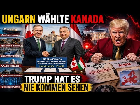 Ungarn wählt Kanada statt Trump? 146Milliarden Dollar Deal schockiert Washington | Kanada gegen