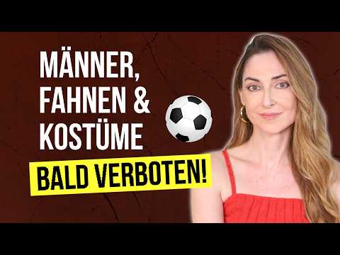 UNGLAUBLICH: Männer, Fahnen & Kostüme bald VERBOTEN?