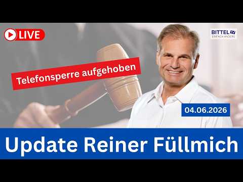 Update Reiner Füllmich – Telefonsperre aufgehoben – 4.6.2026