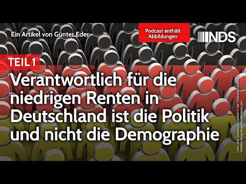 Verantwortlich für niedrige Renten in Deutschland ist die Politik und nicht die Demographie – Teil 1 Verantwortlich für niedrige Renten in Deutschland ist die Politik und nicht die Demographie – Teil 1
