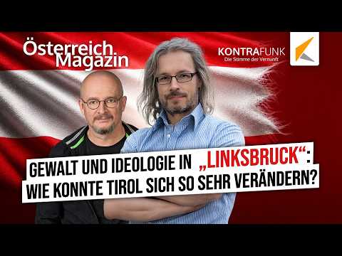 Von Tirol nach „Linksbruck“? Was ist mit dem „Heiligen Land“ passiert?