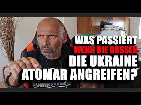 Was passiert wenn Russland die Ukraine mit Atomwaffen angreift?