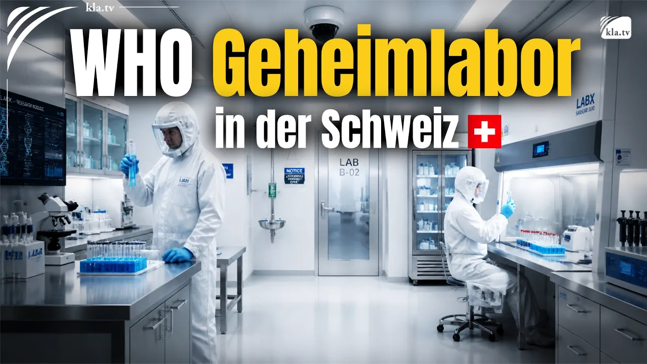 WHO Geheimlabor in der Schweiz!