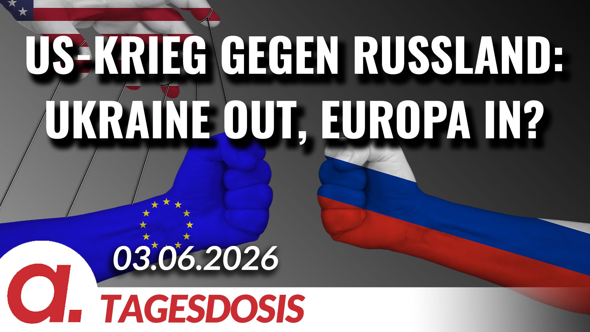 Zieht Europa für die USA in den Krieg gegen Russland? | Von Tilo Gräser