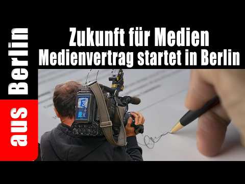 Zukunft für Medien | Medienvertrag startet in Berlin – aus Berlin