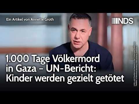1.000 Tage Völkermord in Gaza – UN-Bericht: Kinder werden gezielt getötet | NachDenkSeiten-Podcast