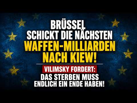 Brüssel schickt die nächsten Waffen-Milliarden nach Kiew!