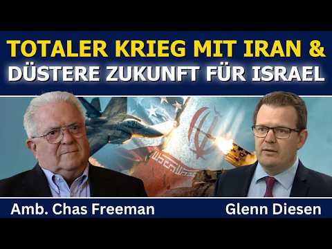 Chas Freeman: Totaler Krieg mit Iran & düstere Zukunft für Israel