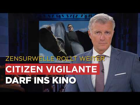 „Citizen Vigilante“ darf ins Kino: Zensurwelle rollt weiter „Citizen Vigilante“ darf ins Kino: Zensurwelle rollt weiter