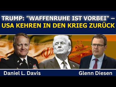Daniel Davis: „Waffenruhe mit Iran vorbei“ – Krieg mit Russland eskaliert
