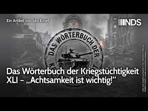 Das Wörterbuch der Kriegstüchtigkeit XLI – „Achtsamkeit ist wichtig!“ | Leo Ensel | NDS-Podcast