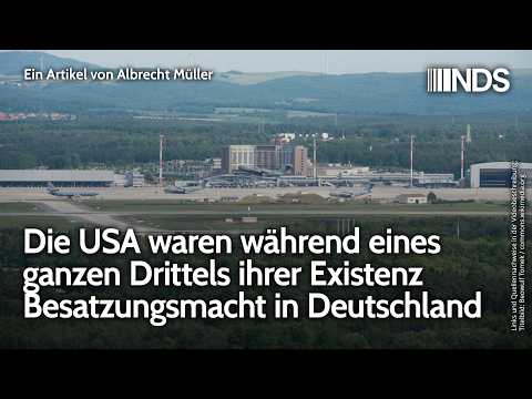 Die USA waren während eines ganzen Drittels ihrer Existenz Besatzungsmacht in Deutschland | Müller