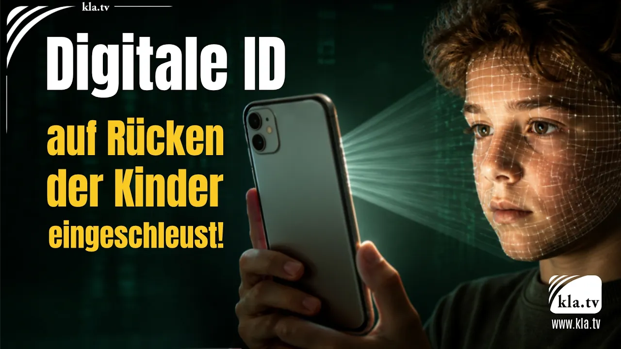 Digitale ID – auf Rücken der Kinder eingeschleust!