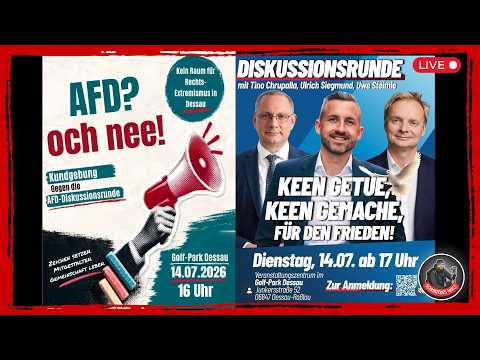 ❗ LIVE ❗in Dessau | Diskussionsrunde mit Chrupalla, Siegmund & Steimle + Gegenprotest |  14.07.2026