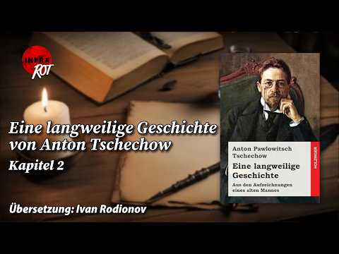 Eine langweilige Geschichte  – aus den Aufzeichnungen eines alten Mannes, Kapitel 2.