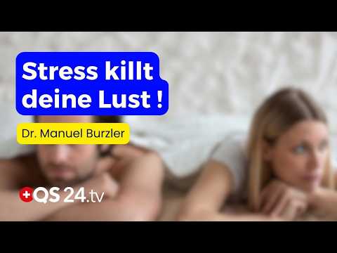 Flaute im Bett? Warum dein Liebesleben im Stress stirbt | Dr. med. Manuel Burzler | QS24