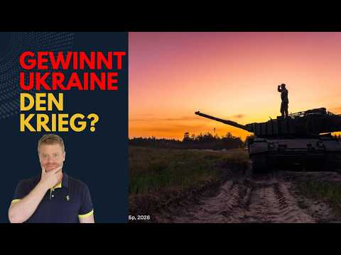 Gewinnt die Ukraine den Krieg?