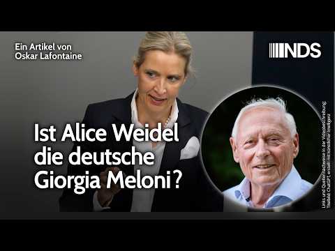 Ist Alice Weidel die deutsche Giorgia Meloni? | Oskar Lafontaine | NachDenkSeiten-Podcast