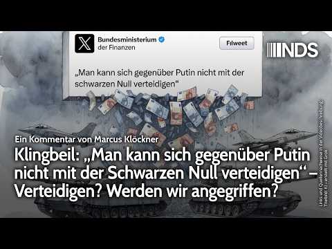 Klingbeil: „Man kann sich gegenüber Putin nicht mit der Schwarzen Null verteidigen“ – Verteidigen?