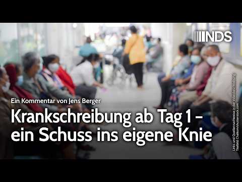 Krankschreibung ab Tag 1 – ein Schuss ins eigene Knie | Jens Berger | NachDenkSeiten-Podcast