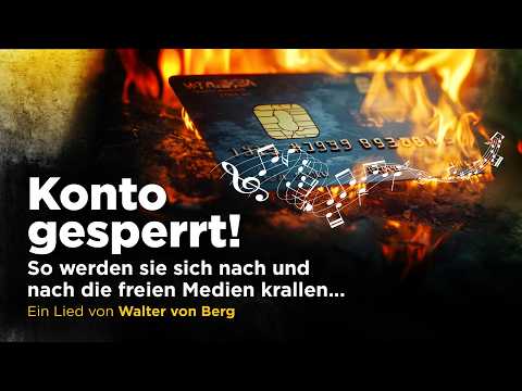 Lied: Konto gesperrt! So werden sie sich nach und nach die freien Medien krallen Lied: Konto gesperrt! So werden sie sich nach und nach die freien Medien krallen