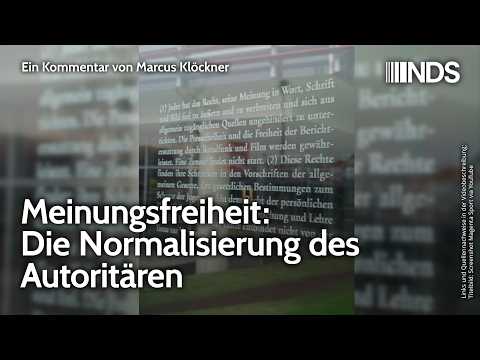 Meinungsfreiheit: Die Normalisierung des Autoritären | Marcus Klöckner | NDS-Podcast
